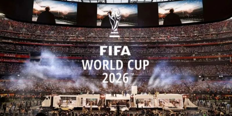 Tìm hiểu thông tin World Cup 2026